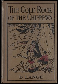 Cover of The gold rock of the Chippewa — Text and Context