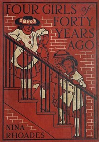 Cover of Four girls of forty years ago — ...