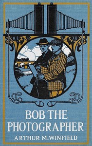 Cover of Bob, the photographer — A Closer Reading