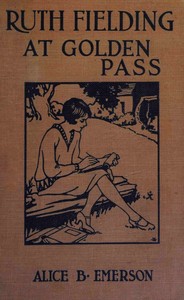 Cover of Ruth Fielding at Golden Pass — Reading Companion