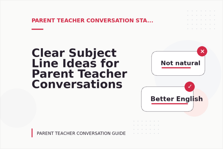 Clear Subject Line Ideas for Parent Teacher Conversations Clear Subject Line Ideas for Parent Teacher Conversations