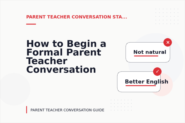 How to Begin a Formal Parent Teacher Conversation How to Begin a Formal Parent Teacher Conversation