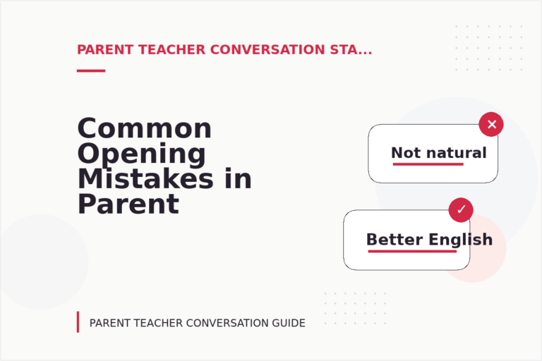 Common Opening Mistakes in Parent Teacher Conversations Common Opening Mistakes in Parent Teacher Conversations