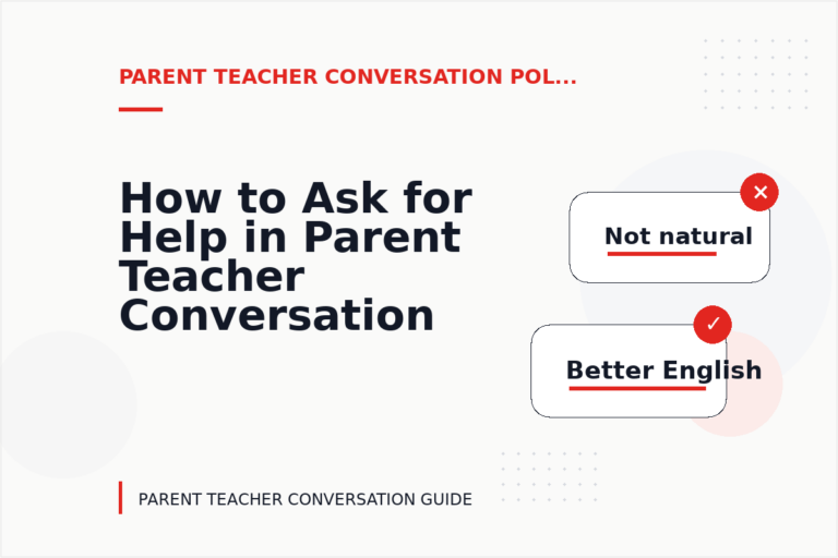 How to Ask for Help in Parent Teacher Conversation English How to Ask for Help in Parent Teacher Conversation English