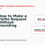 How to Make a Polite Request Without Sounding Demanding in Parent Teacher Conversation English