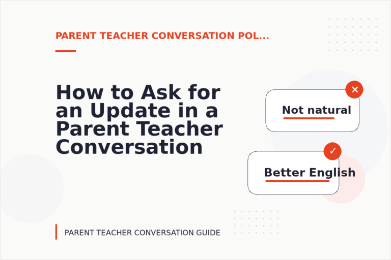 How to Ask for an Update in a Parent Teacher Conversation How to Ask for an Update in a Parent Teacher Conversation