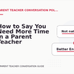 How to Say You Need More Time in a Parent Teacher Conversation
