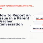 How to Report an Issue in a Parent Teacher Conversation