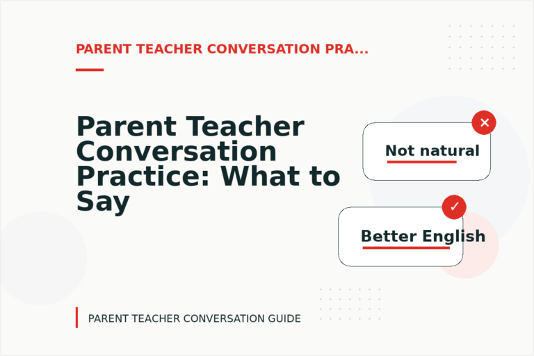Parent Teacher Conversation Practice: What to Say Instead Parent Teacher Conversation Practice: What to Say Instead