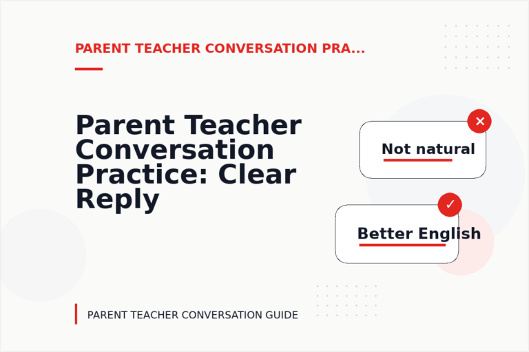 Parent Teacher Conversation Practice: Clear Reply Patterns Parent Teacher Conversation Practice: Clear Reply Patterns